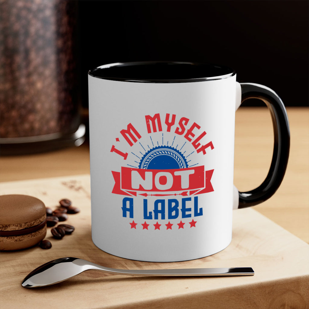 Im myself not a label Style 15#- 4th Of July-Mug / Coffee Cup