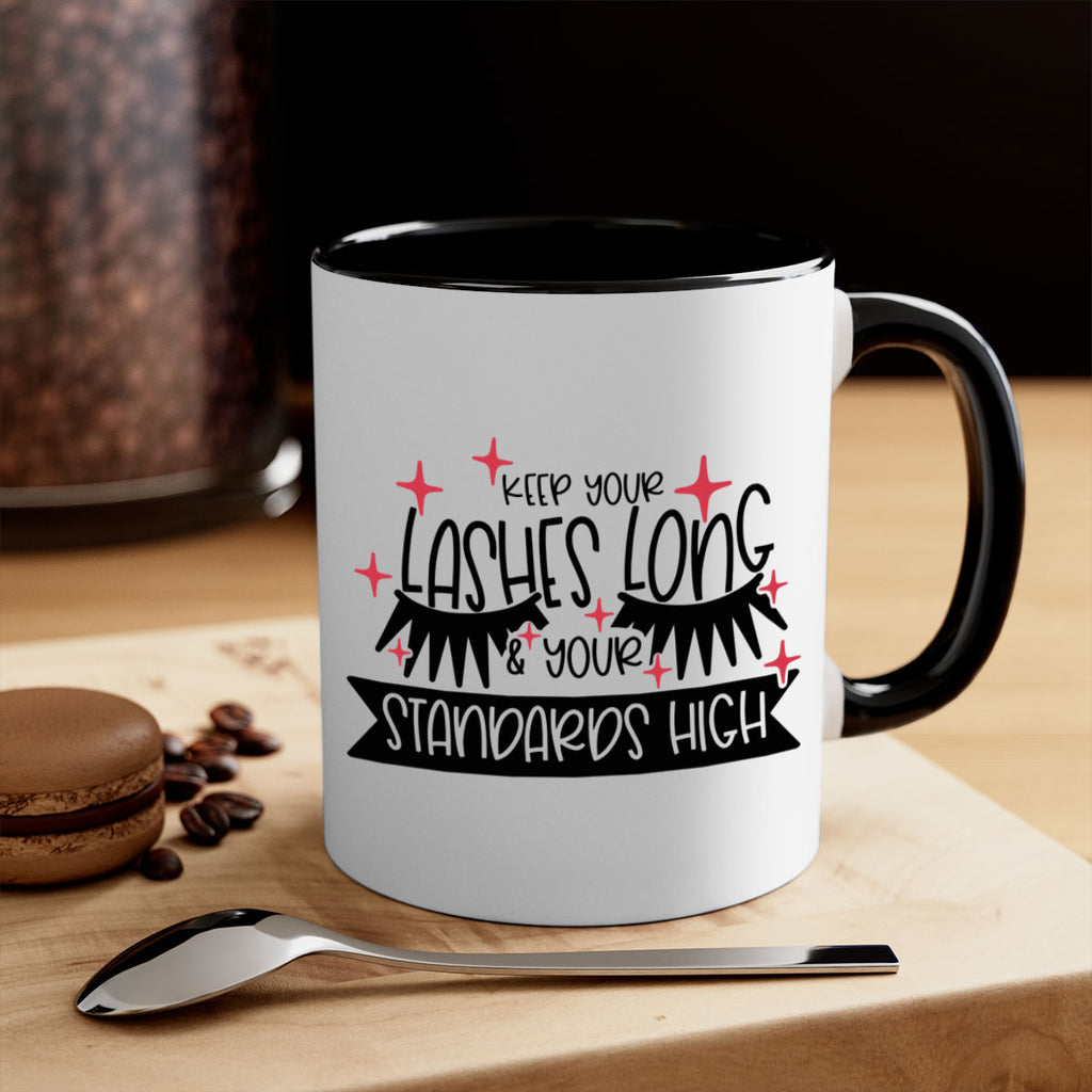 Keep Your Lashes Long Your Standards High Style 72#- makeup-Mug / Coffee Cup