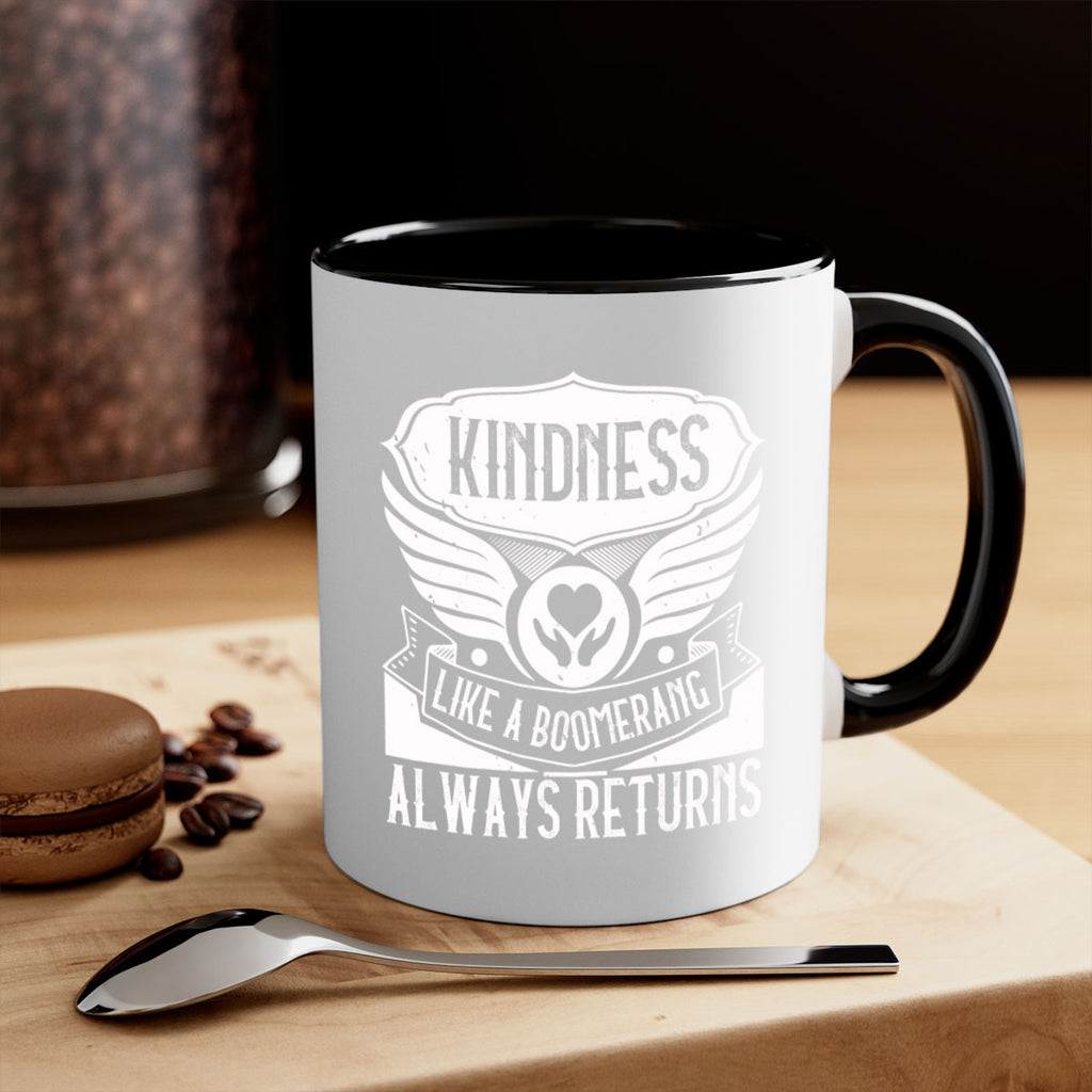 Kindness like a boomerang always returns Style 43#-Volunteer-Mug / Coffee Cup
