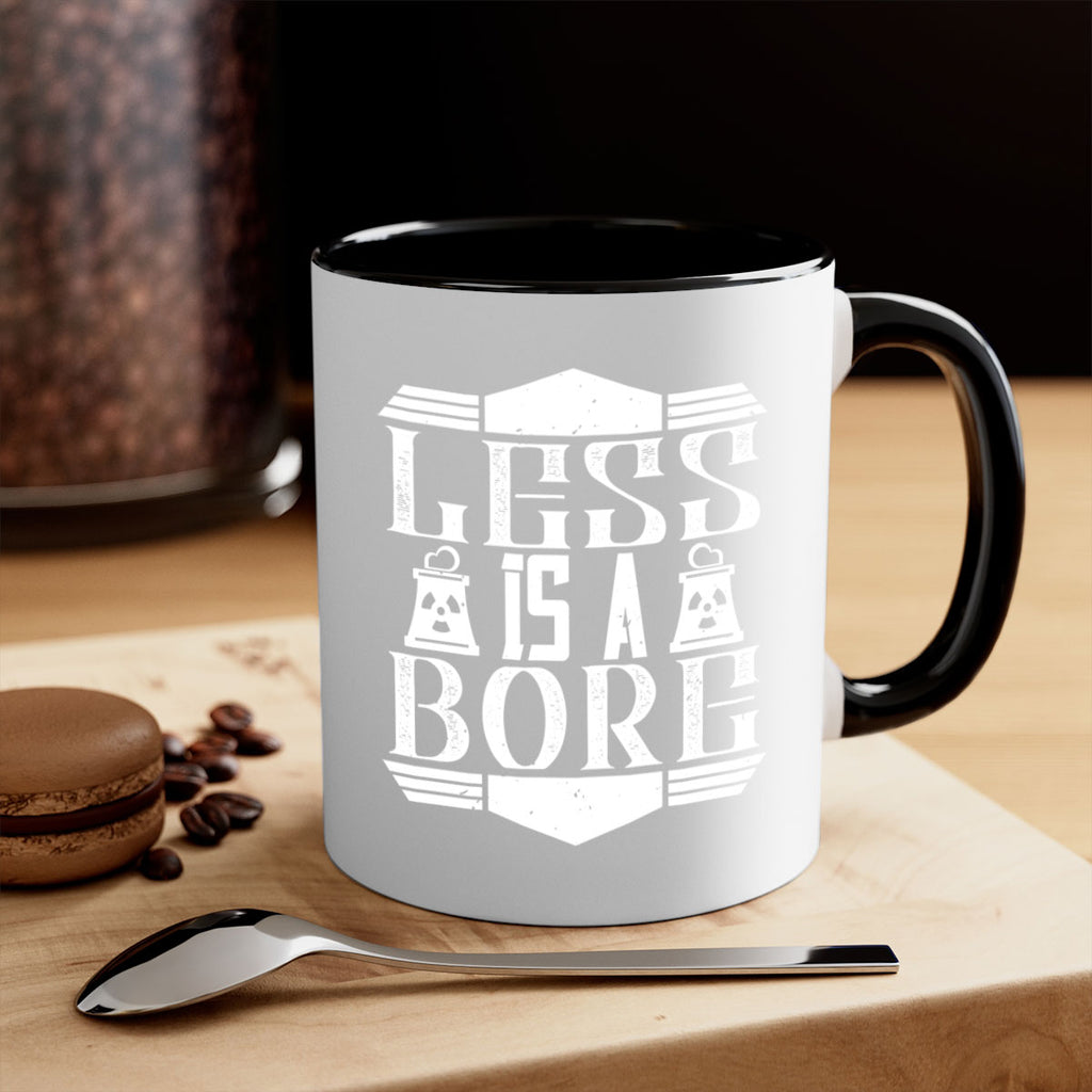 Less is a bore Style 29#- Architect-Mug / Coffee Cup