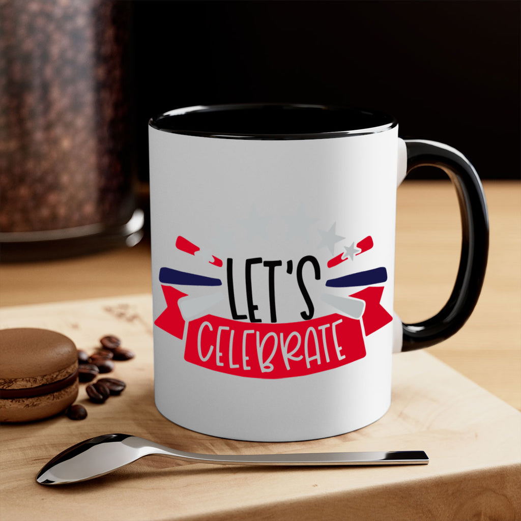 Lets Celebrate Style 160#- 4th Of July-Mug / Coffee Cup