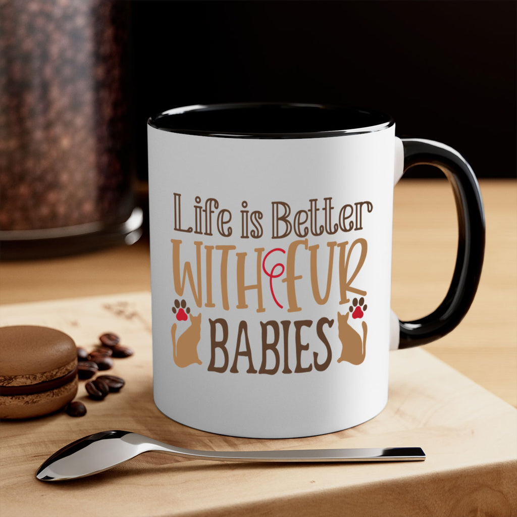 Life is Better With Fur Babies Style 19#- cat-Mug / Coffee Cup