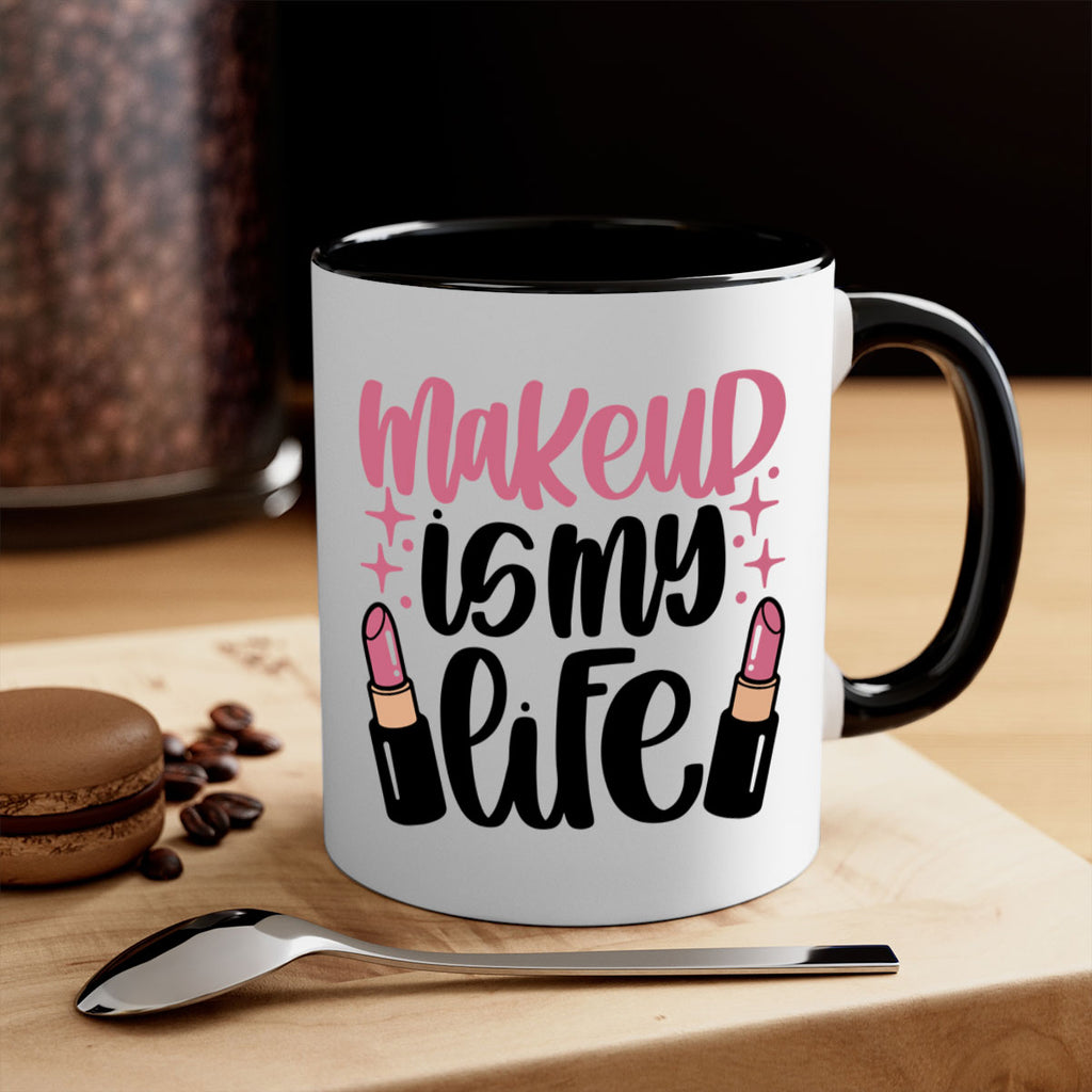 Makeup Is My Life Style 44#- makeup-Mug / Coffee Cup