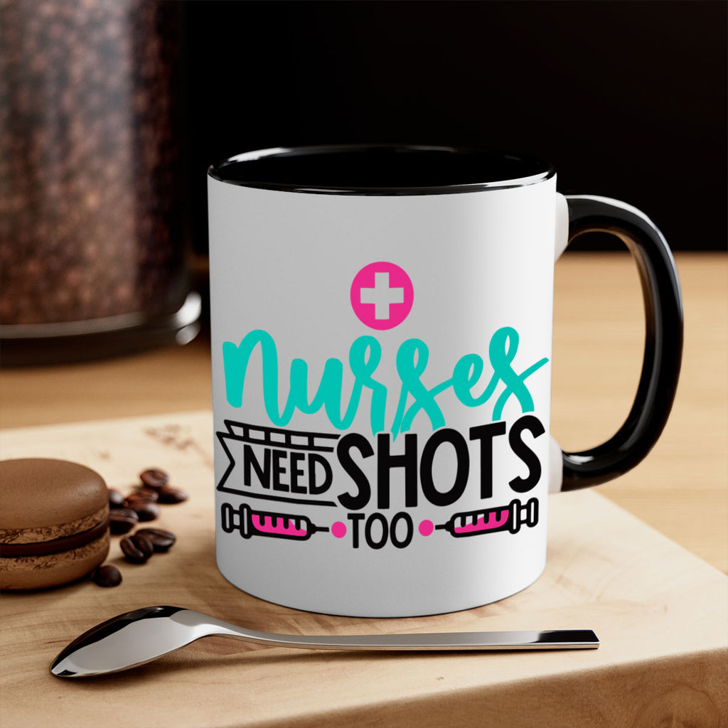 Nurses Need Shoot Too Style Style 82#- nurse-Mug / Coffee Cup