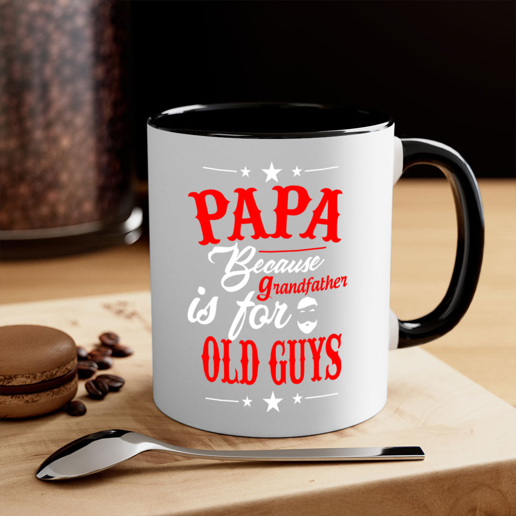 PAPA Because 118#- grandpa-Mug / Coffee Cup