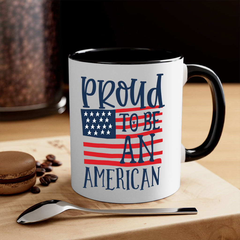 Proud to be an american Style 5#- 4th Of July-Mug / Coffee Cup