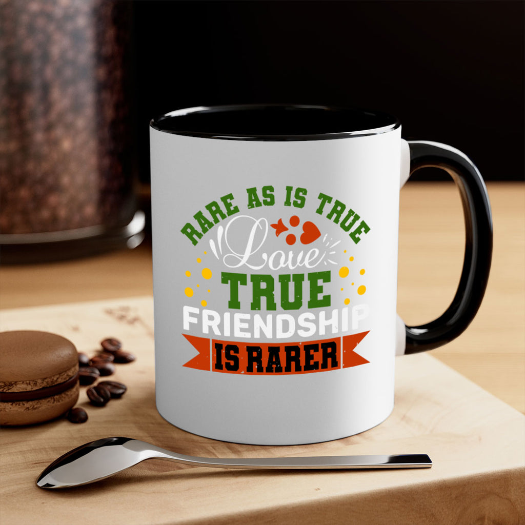 Rare as is true love true friendship is rarer Style 64#- best friend-Mug / Coffee Cup