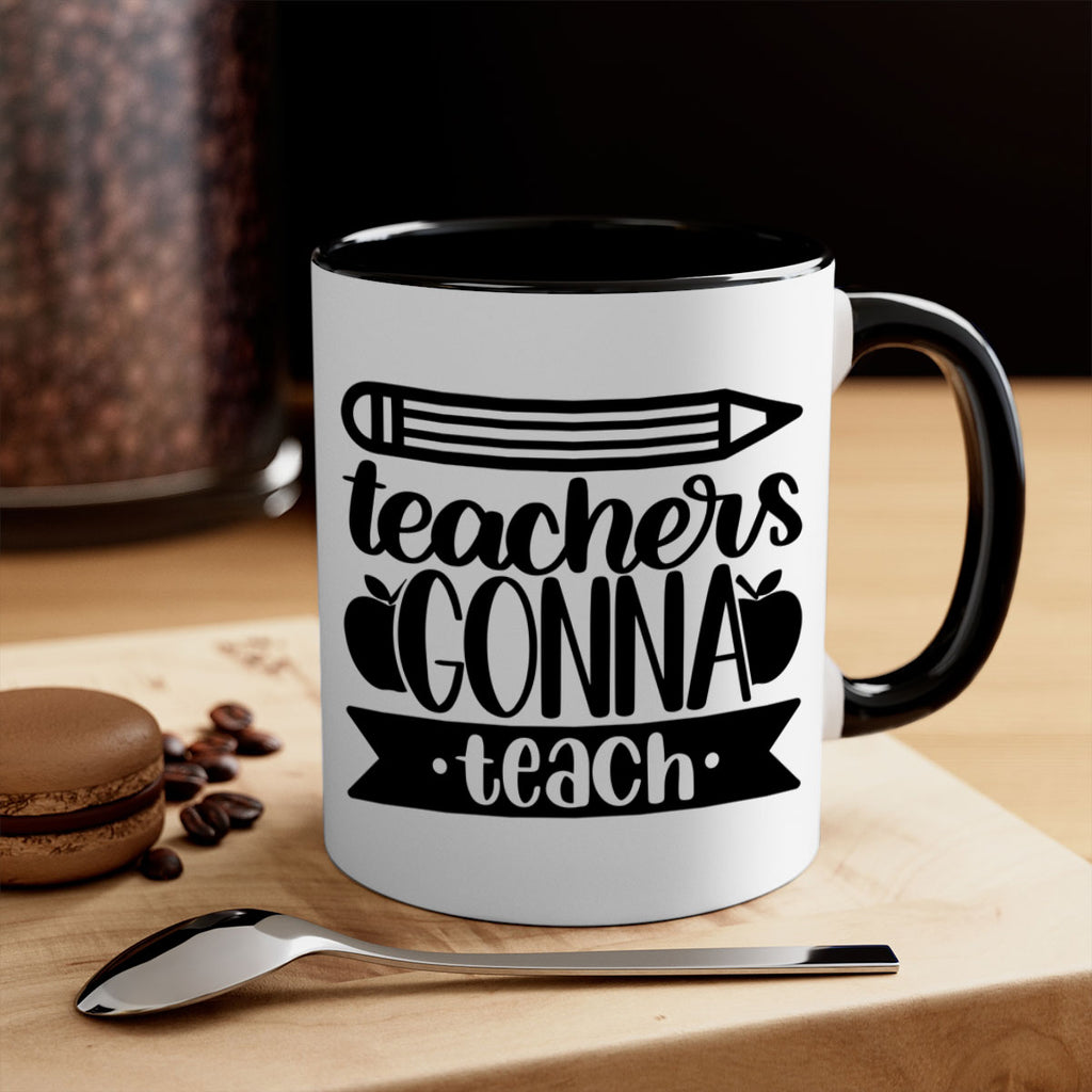 Teachers Gonna Teach Style 44#- teacher-Mug / Coffee Cup