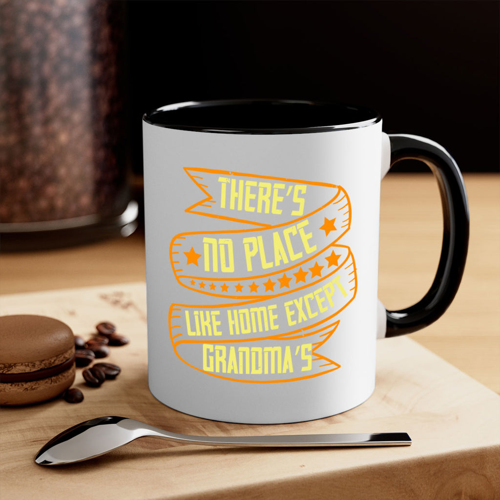 There’s no place like home except Grandma’s 49#- grandma-Mug / Coffee Cup