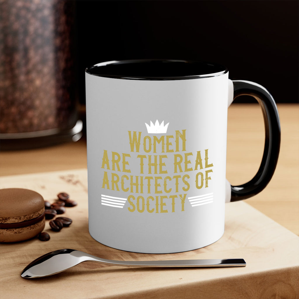 Women are the real architects of Style 7#- World Health-Mug / Coffee Cup