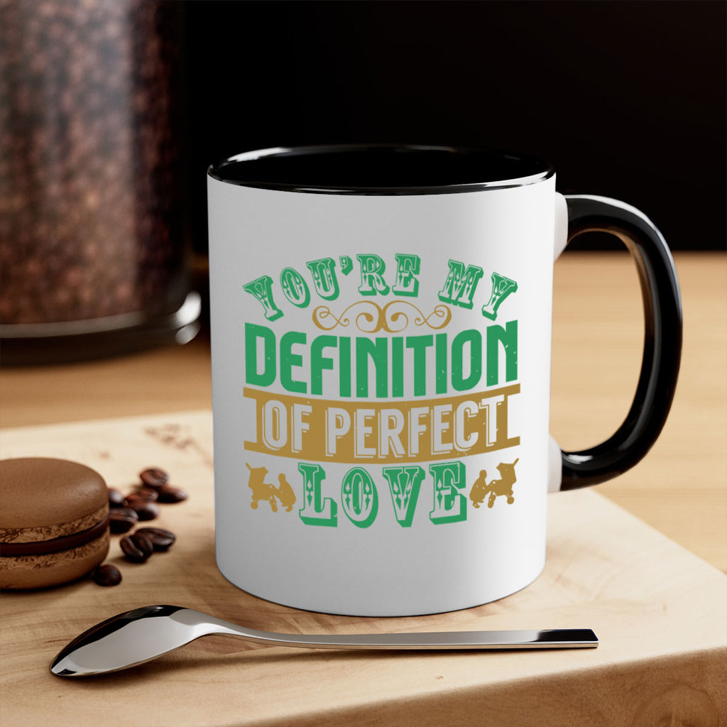 You are my definition of perfect love Style 161#- baby2-Mug / Coffee Cup