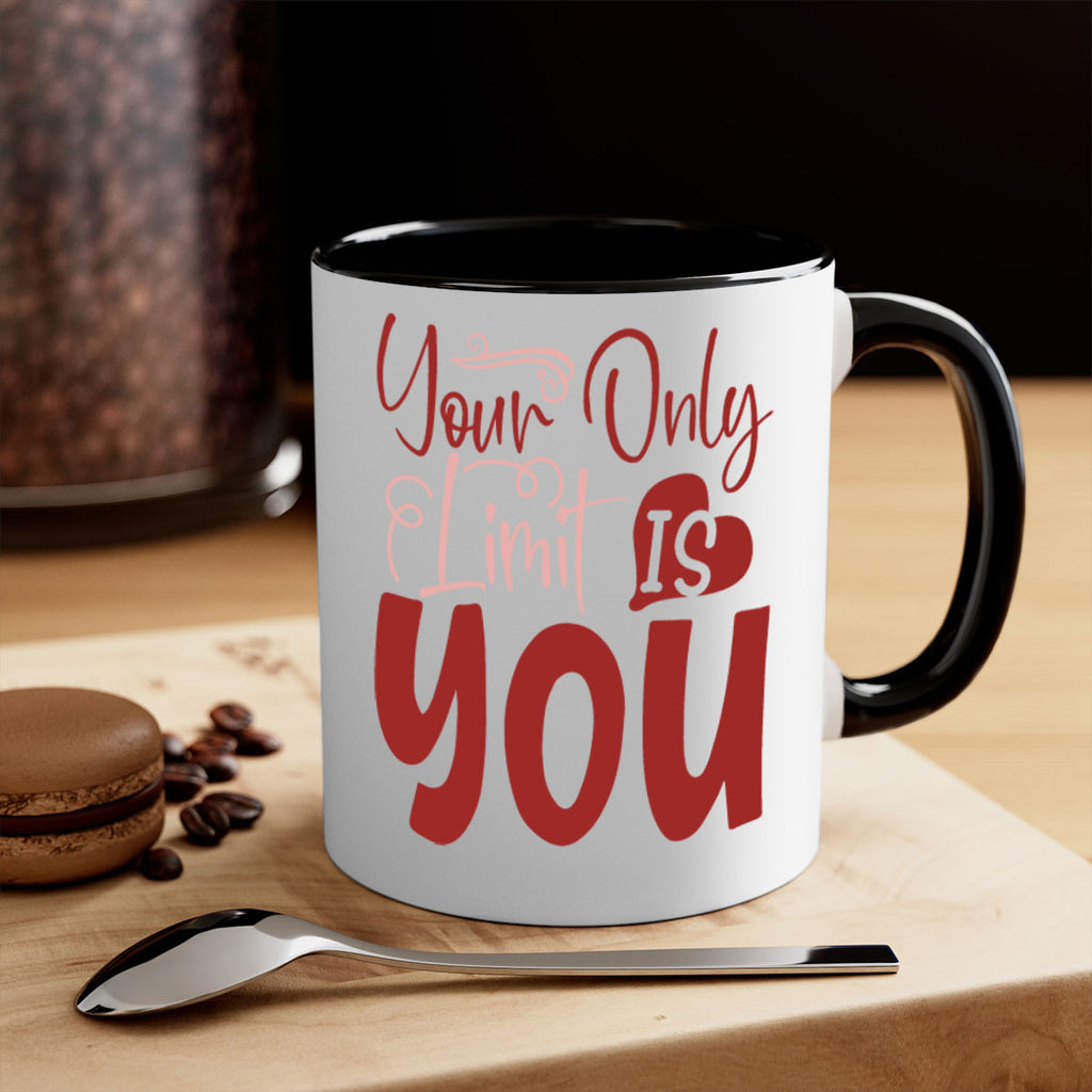 Your Only Limit Is You Style 54#- motivation-Mug / Coffee Cup