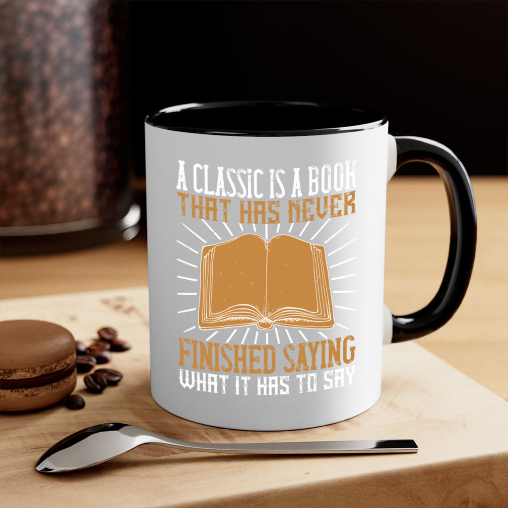 a classic is a book that has never finished saying what it has to say 79#- Reading - Books-Mug / Coffee Cup