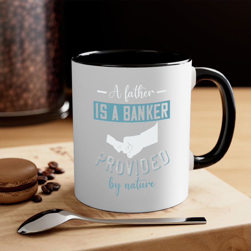 a father is a banker 168#- fathers day-Mug / Coffee Cup