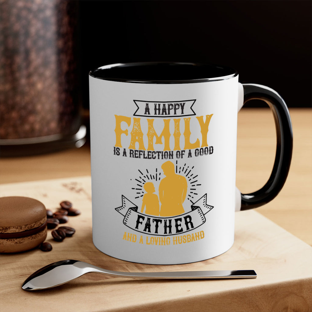 a happy family is a reflection of a good father and a loving husband 200#- fathers day-Mug / Coffee Cup