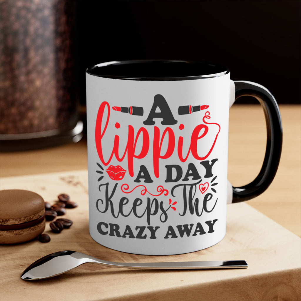 a lippie a day keeps the crazyaway Style 166#- makeup-Mug / Coffee Cup