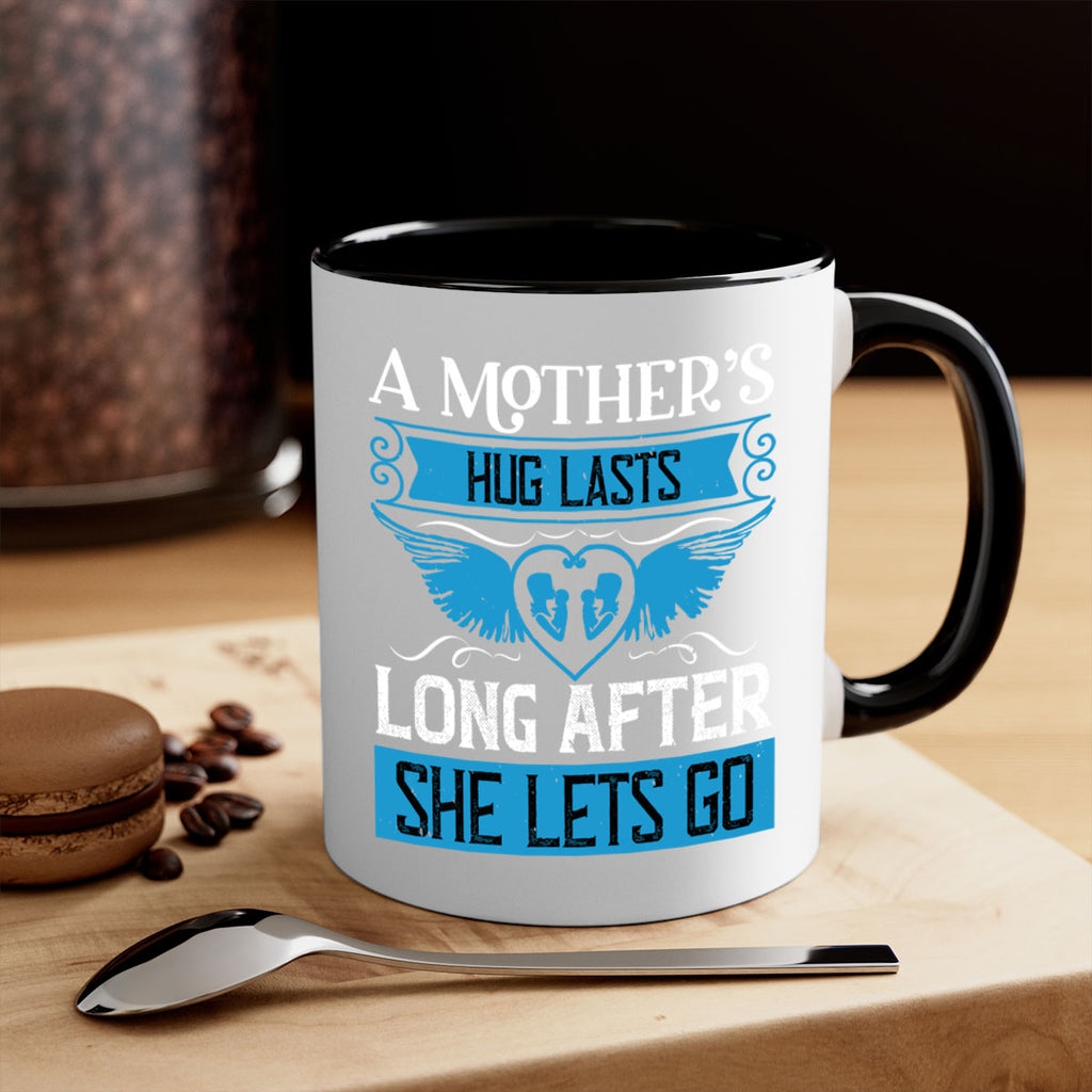 a mother’s hug lasts long 2#- mothers day-Mug / Coffee Cup