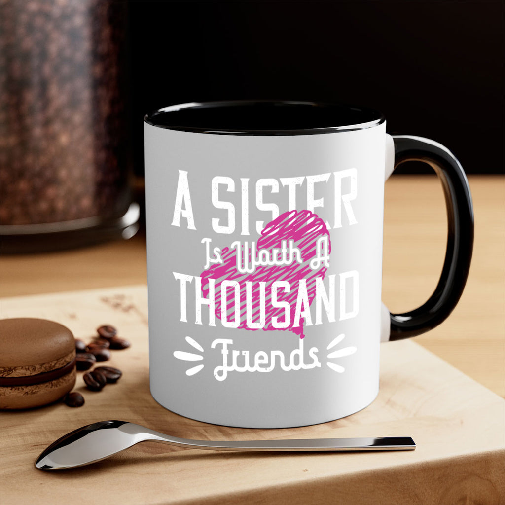 a sister is worth a thousand friends 45#- sister-Mug / Coffee Cup