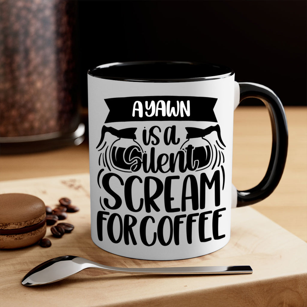 a yawn is a silent scream 190#- coffee-Mug / Coffee Cup