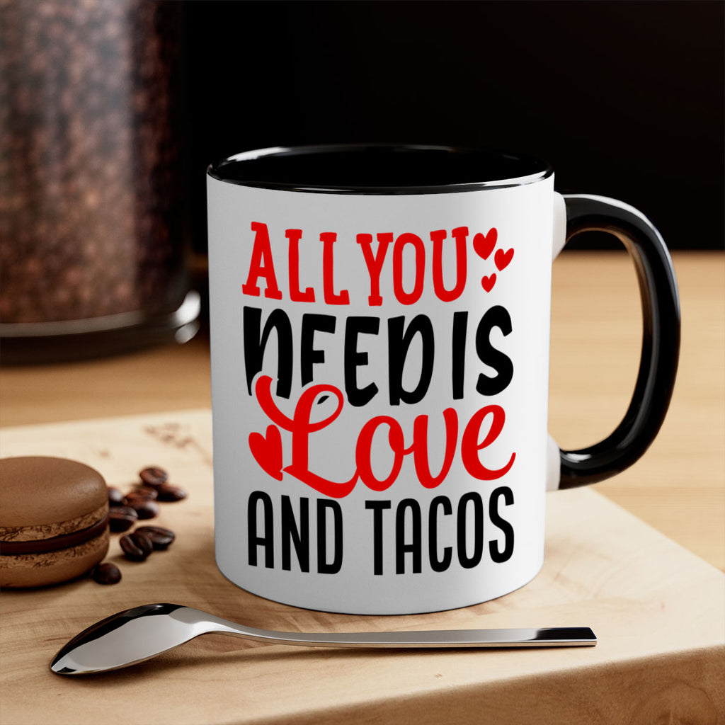 all you need is love and tacos 82#- valentines day-Mug / Coffee Cup