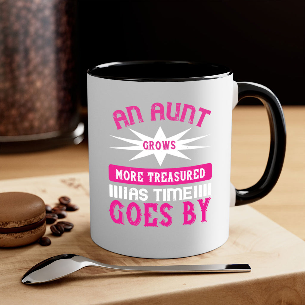 an aunt grows more treasured as time goes by 220#- mom-Mug / Coffee Cup