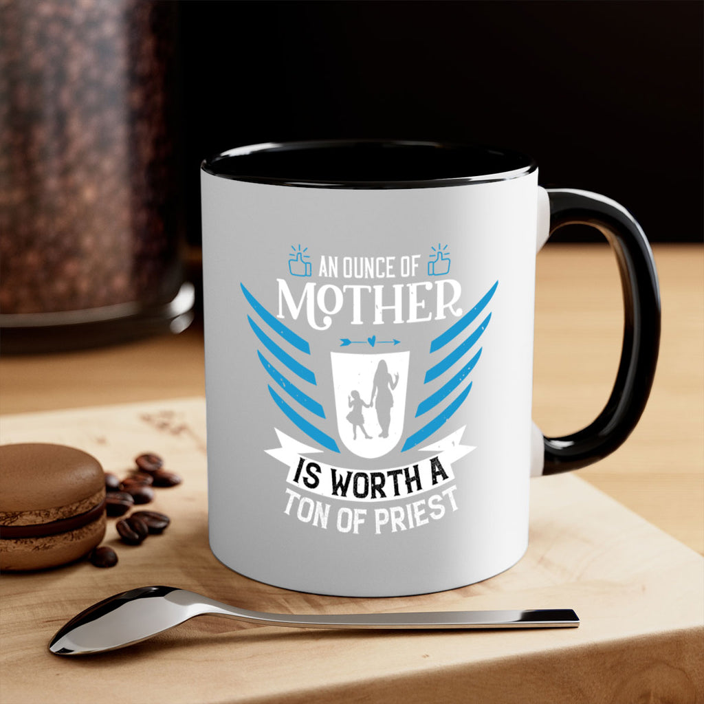 an ounce of mother is 92#- mothers day-Mug / Coffee Cup