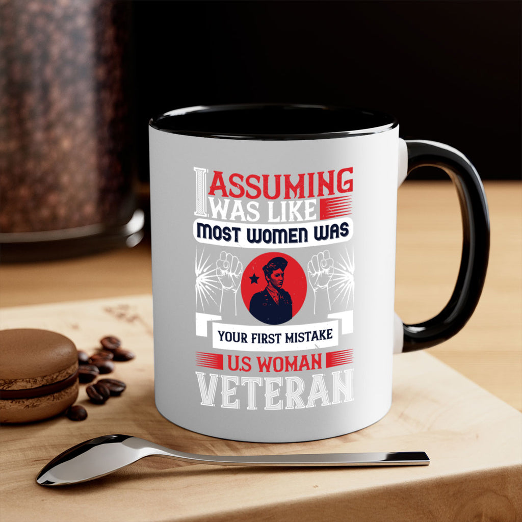 assuming i was like most women was your first misktake us women veteran 72#- veterns day-Mug / Coffee Cup