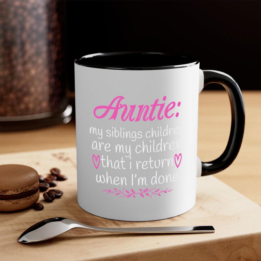 auntie my siblings children are my children that i return when I’m done Style 68#- aunt-Mug / Coffee Cup