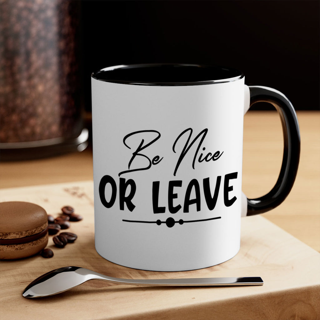 be nice or leave 90#- home-Mug / Coffee Cup