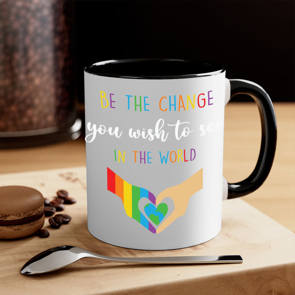 be the change you wish lgbt 162#- lgbt-Mug / Coffee Cup