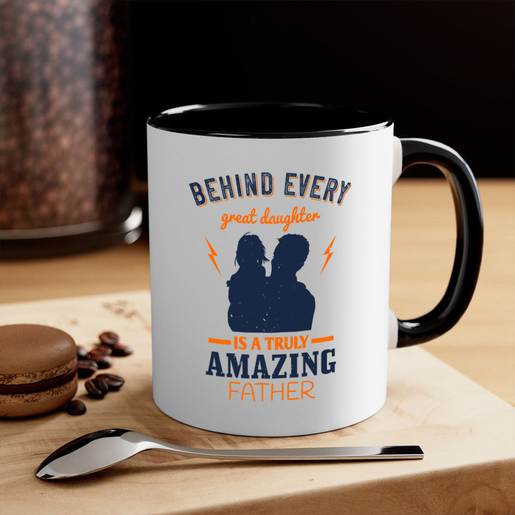 behind every great daughter 254#- fathers day-Mug / Coffee Cup