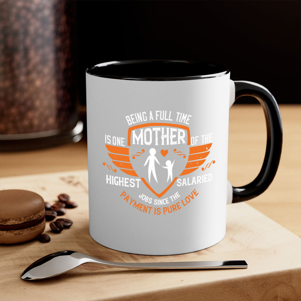 being a fulltime mother 86#- mothers day-Mug / Coffee Cup