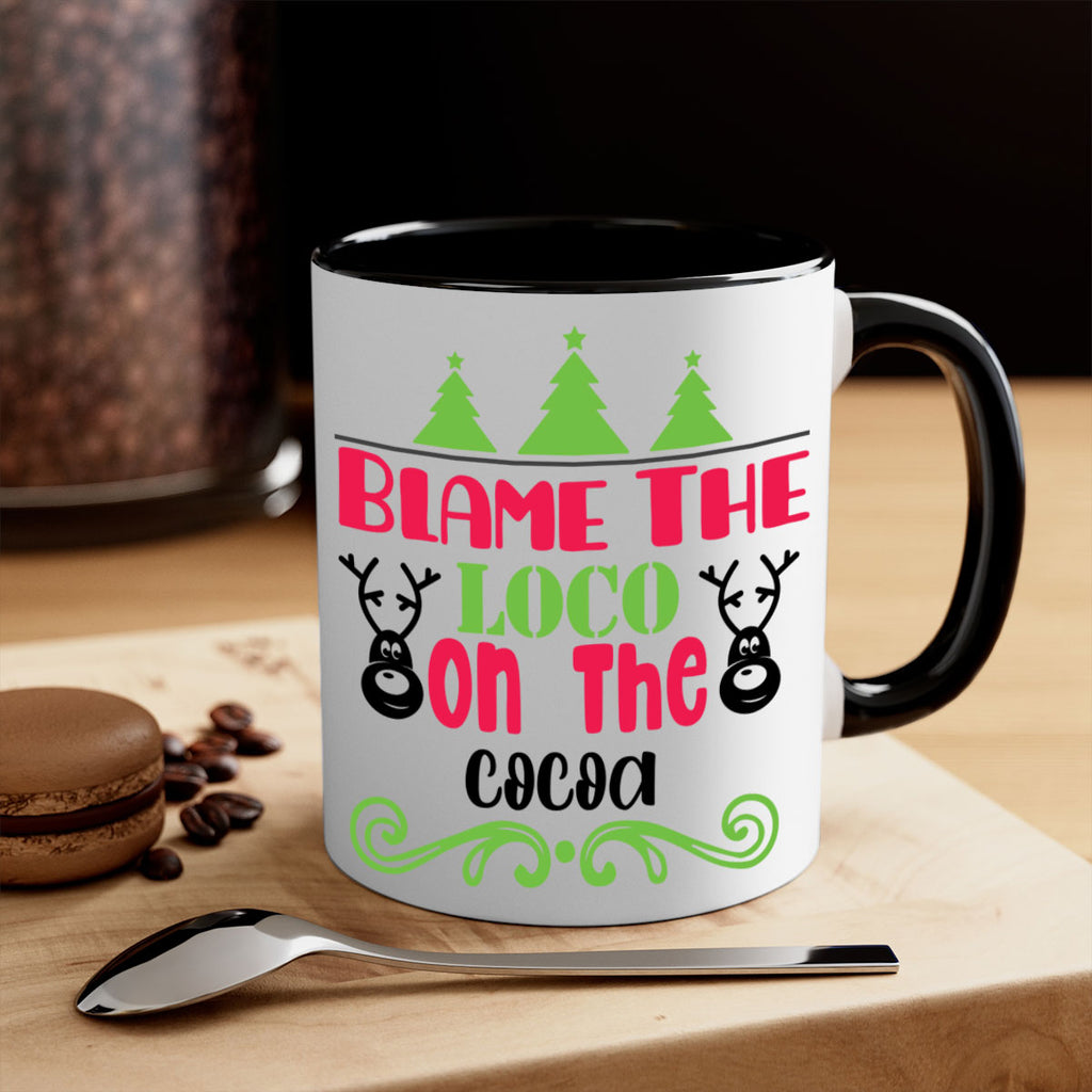 blame the loco on the cocoa style 79#- christmas-Mug / Coffee Cup