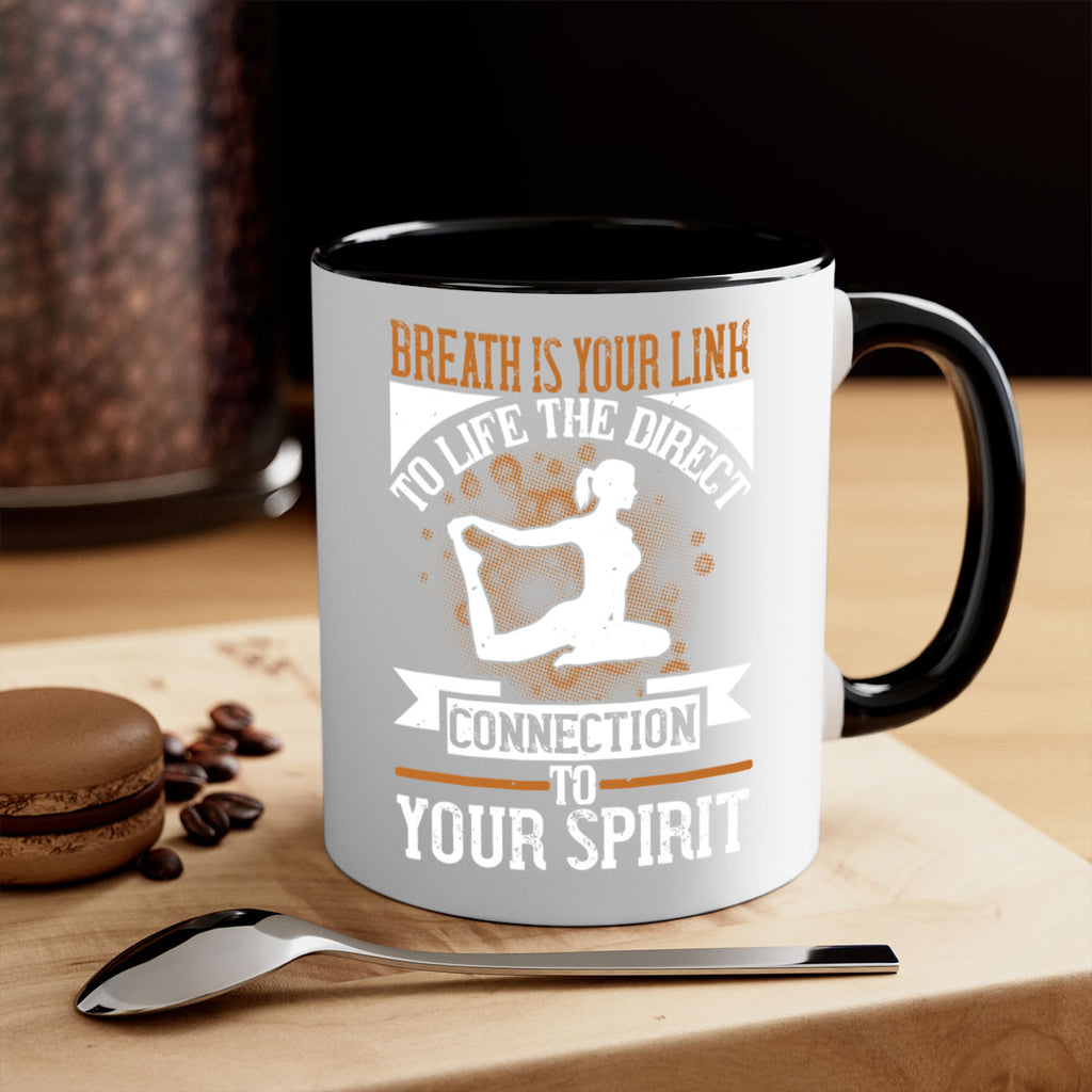 breath is your link to life the direct connection to your spirit 90#- yoga-Mug / Coffee Cup