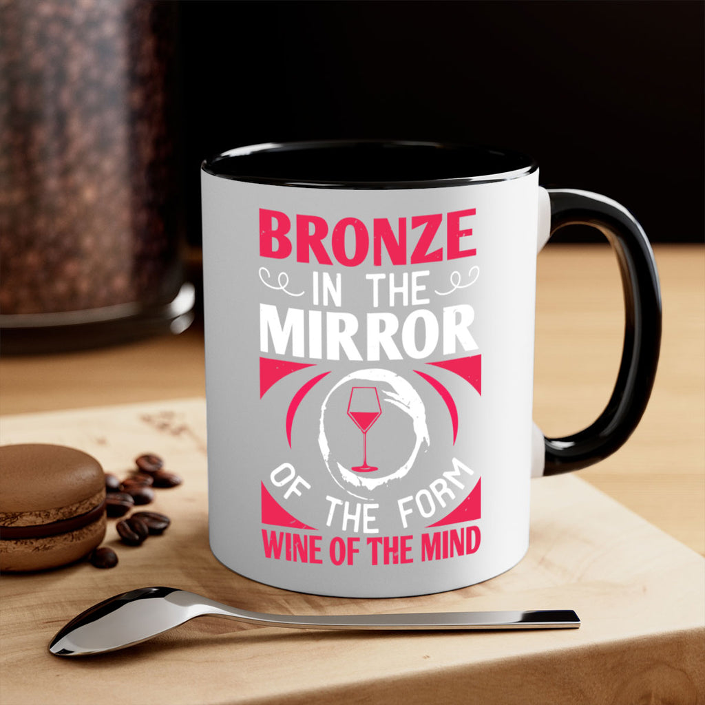 bronze in the mirror of the form wine of the mind 100#- wine-Mug / Coffee Cup