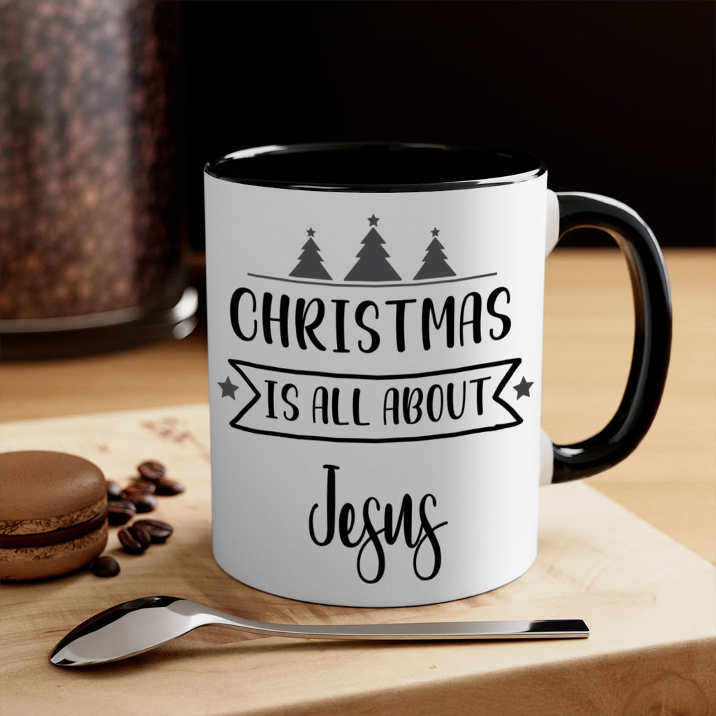 christmas is all about jesus style 108#- christmas-Mug / Coffee Cup