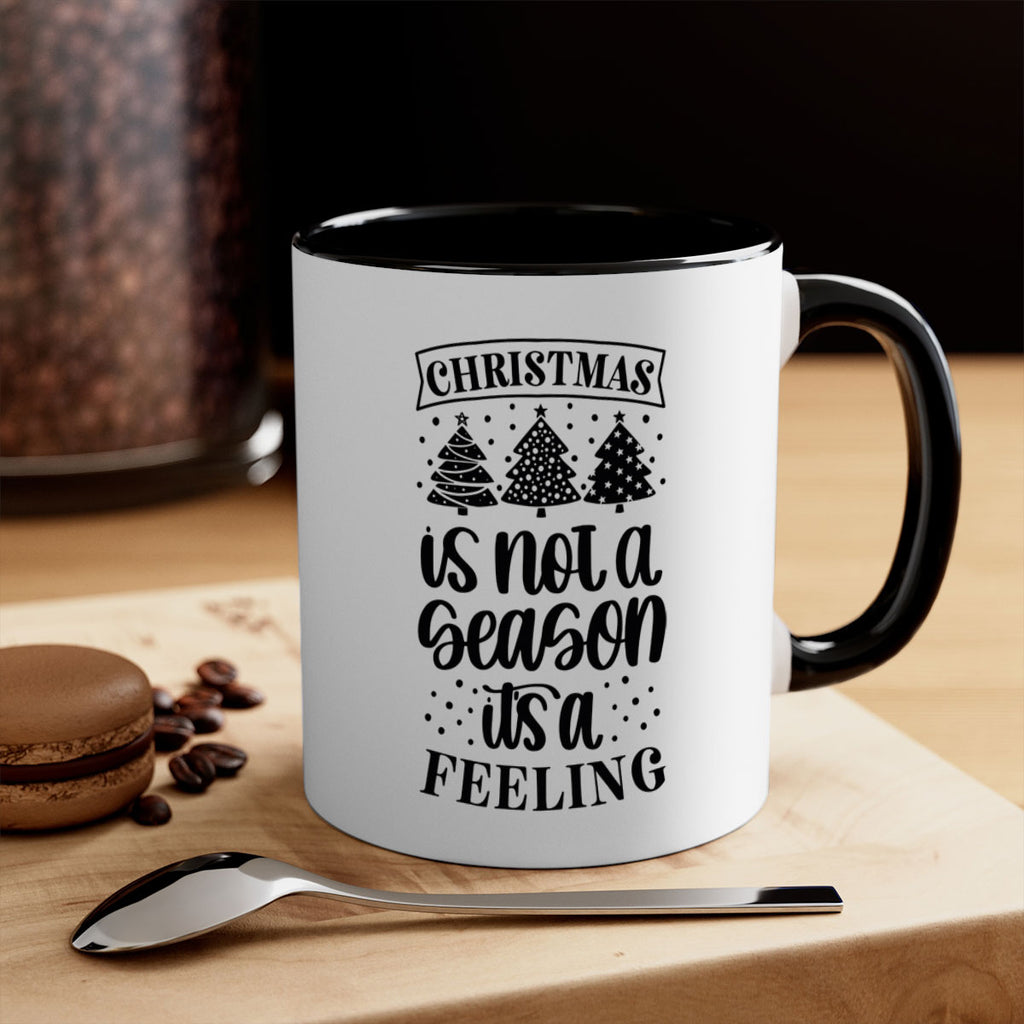 christmas is not a season its a feeling 198#- christmas-Mug / Coffee Cup