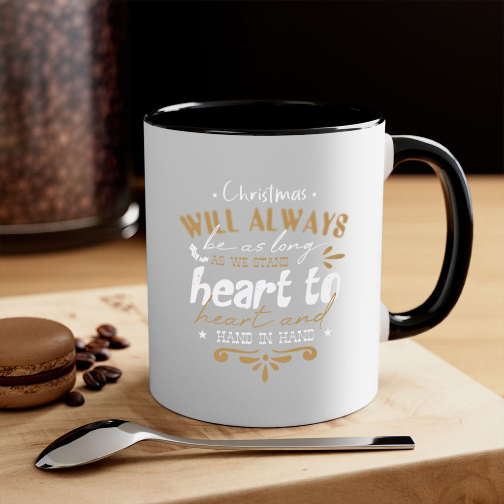 christmas will always be as 453#- christmas-Mug / Coffee Cup