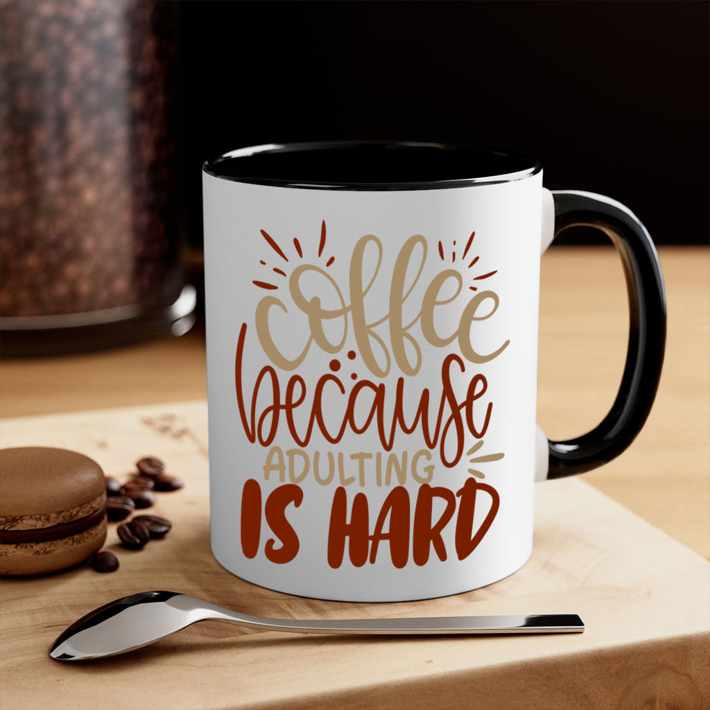 coffee because adulting is hard 223#- coffee-Mug / Coffee Cup