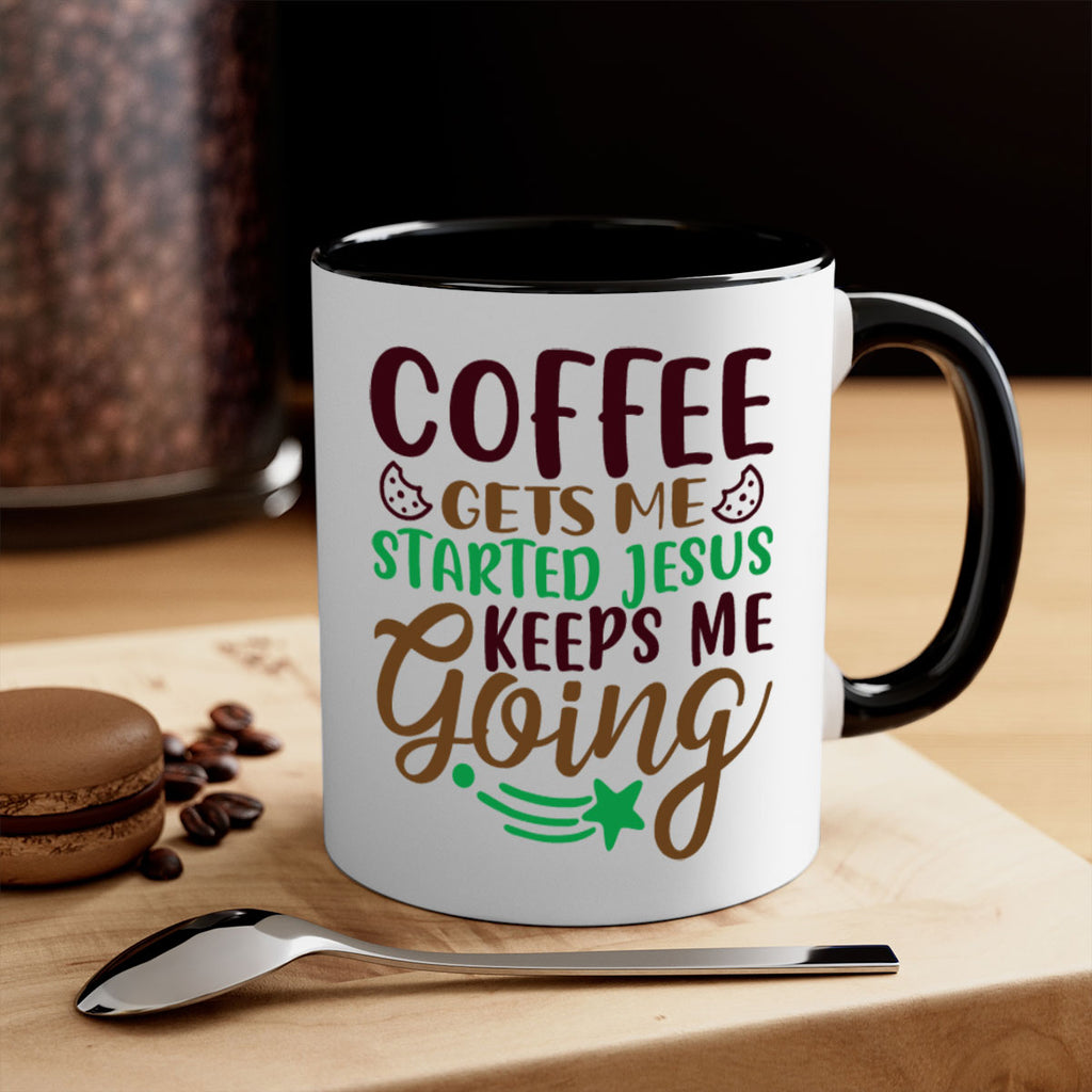 coffee gets me started jesus keeps me going 290#- christmas-Mug / Coffee Cup