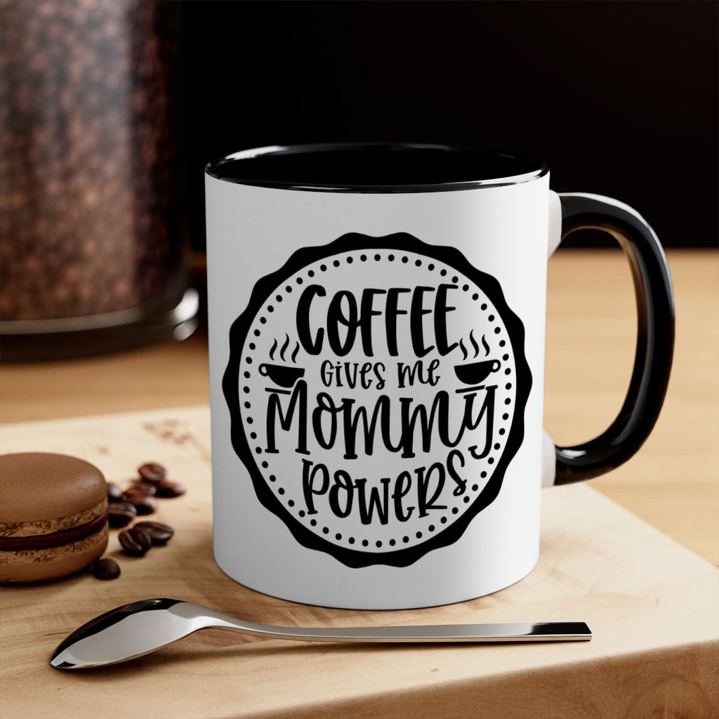 coffee gives me mommy powers 163#- coffee-Mug / Coffee Cup