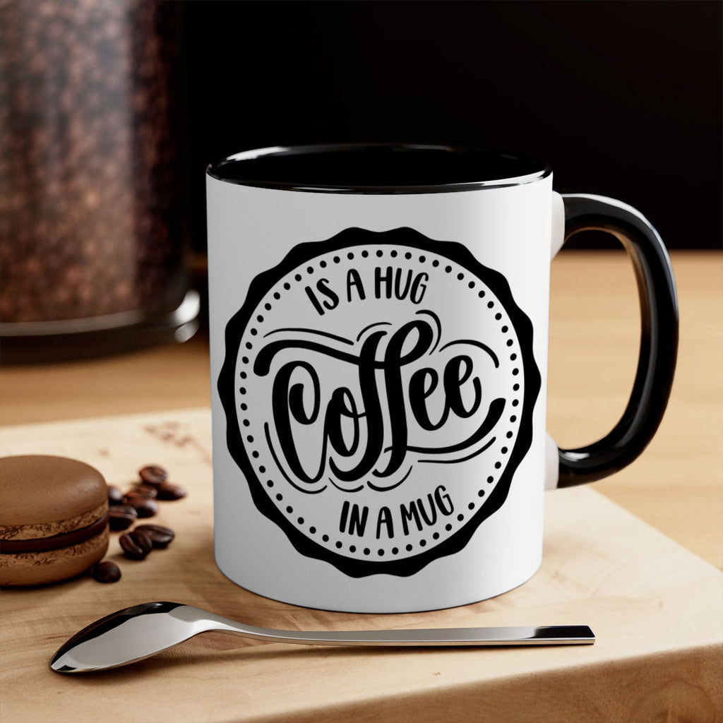 coffee is a hug in a mug 159#- coffee-Mug / Coffee Cup