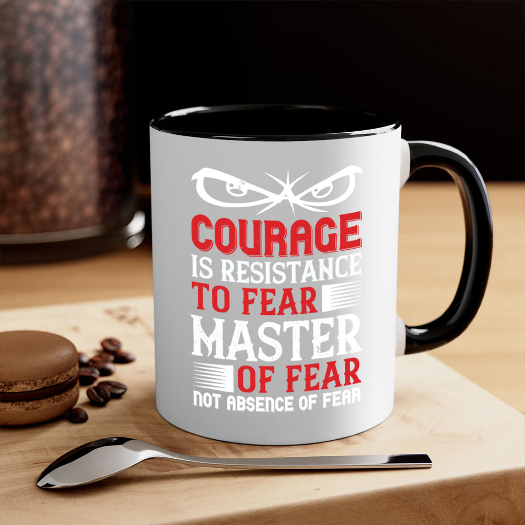 courage is resistance to fear mastery of fear—not absence of fear 64#- veterns day-Mug / Coffee Cup