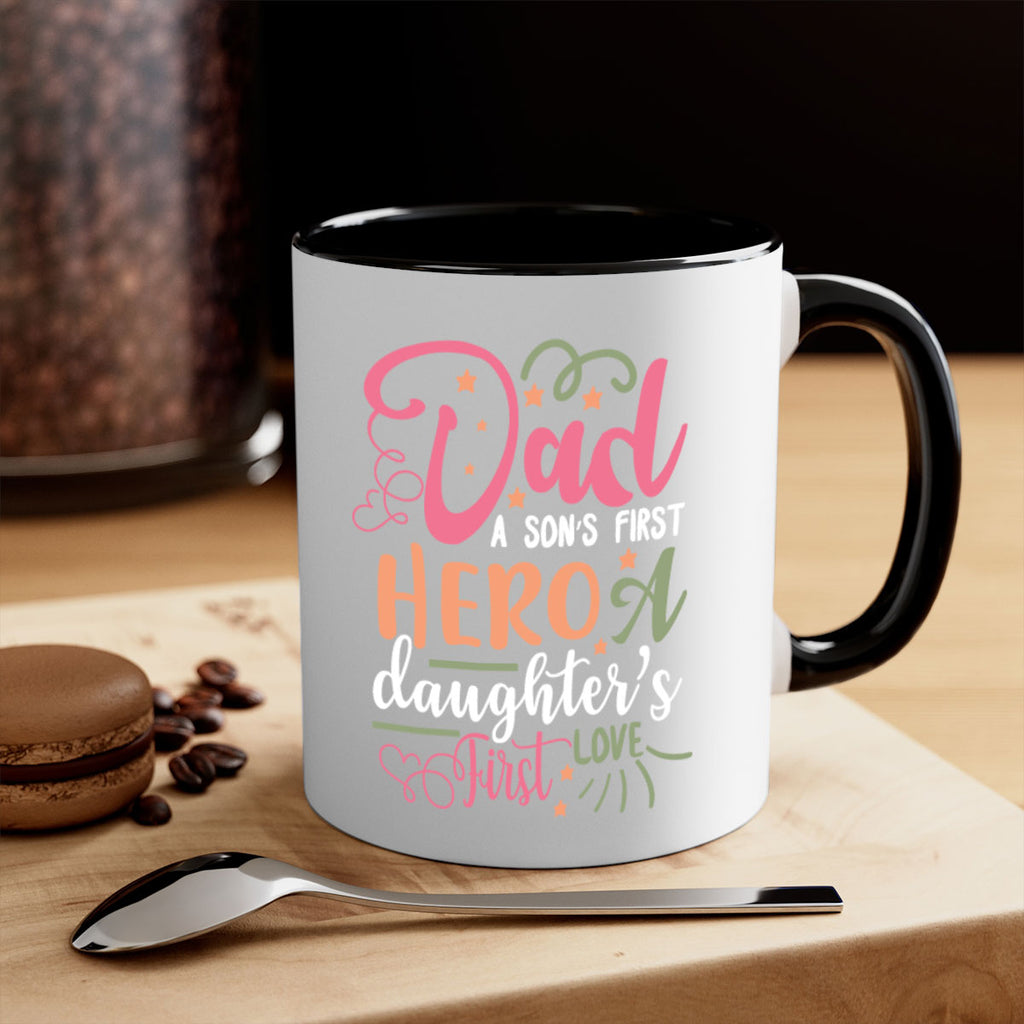 dad a son’s first hero a daughters first love 96#- fathers day-Mug / Coffee Cup