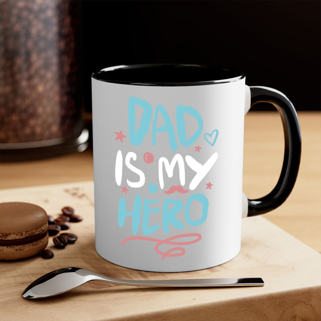 dad is my hero 106#- fathers day-Mug / Coffee Cup