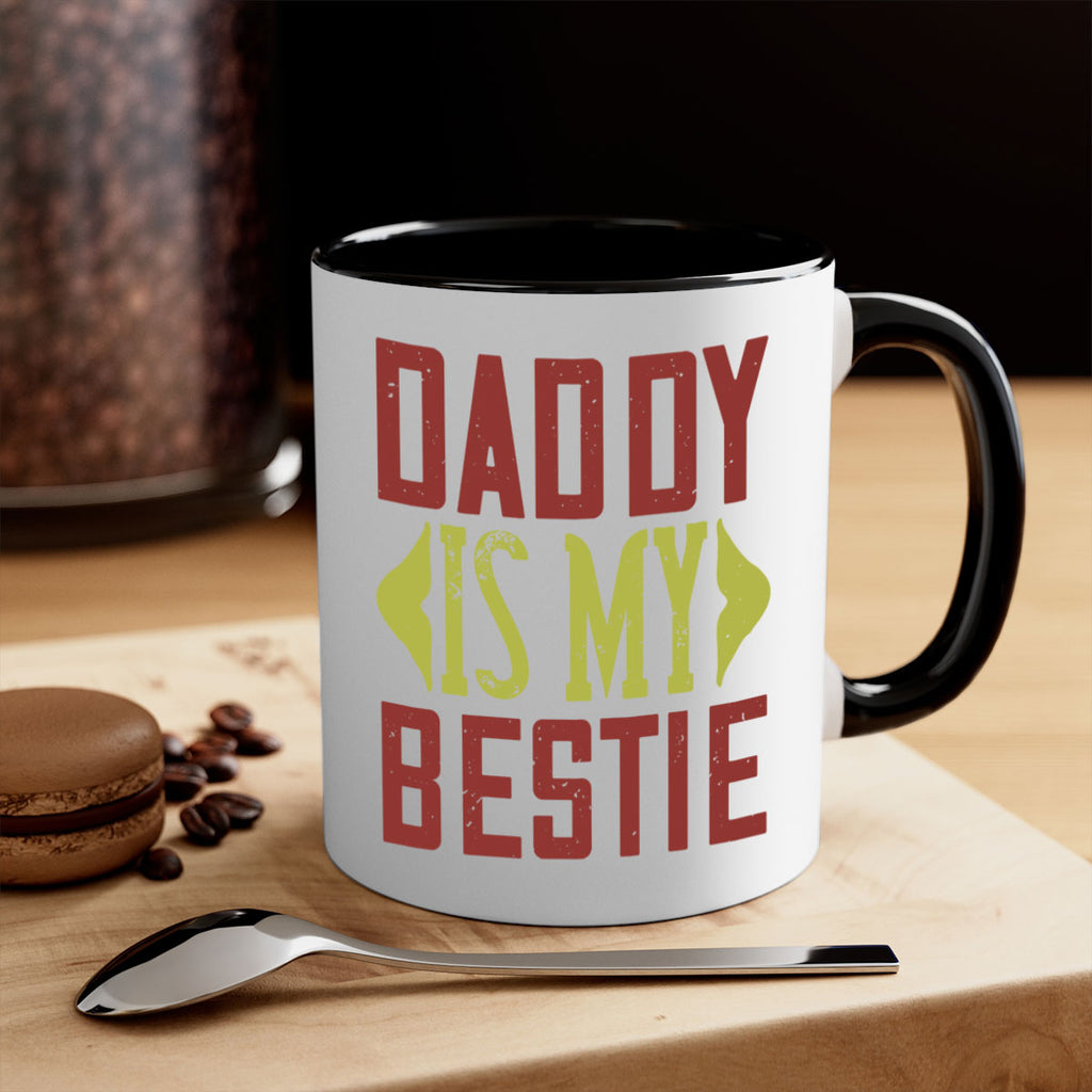 daddy is my bestie 244#- fathers day-Mug / Coffee Cup