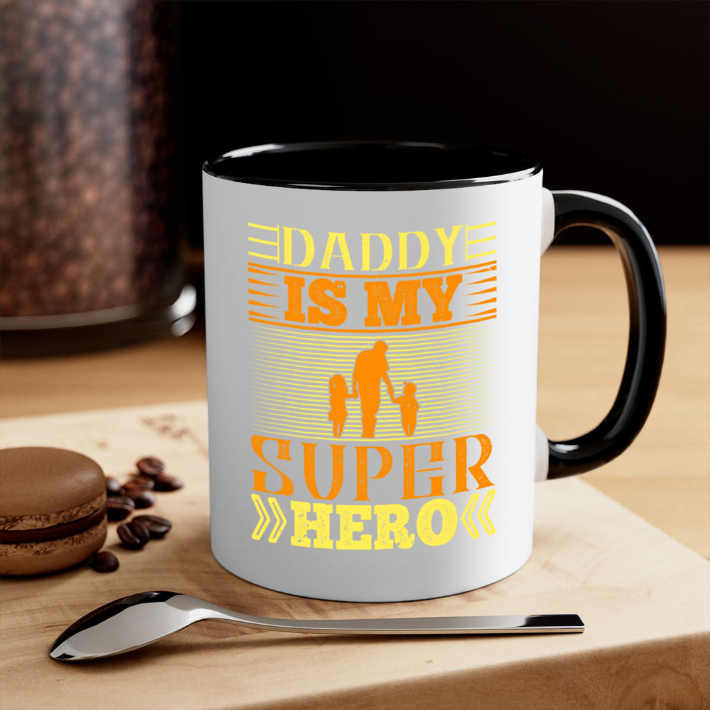 daddy is my super hero 241#- fathers day-Mug / Coffee Cup