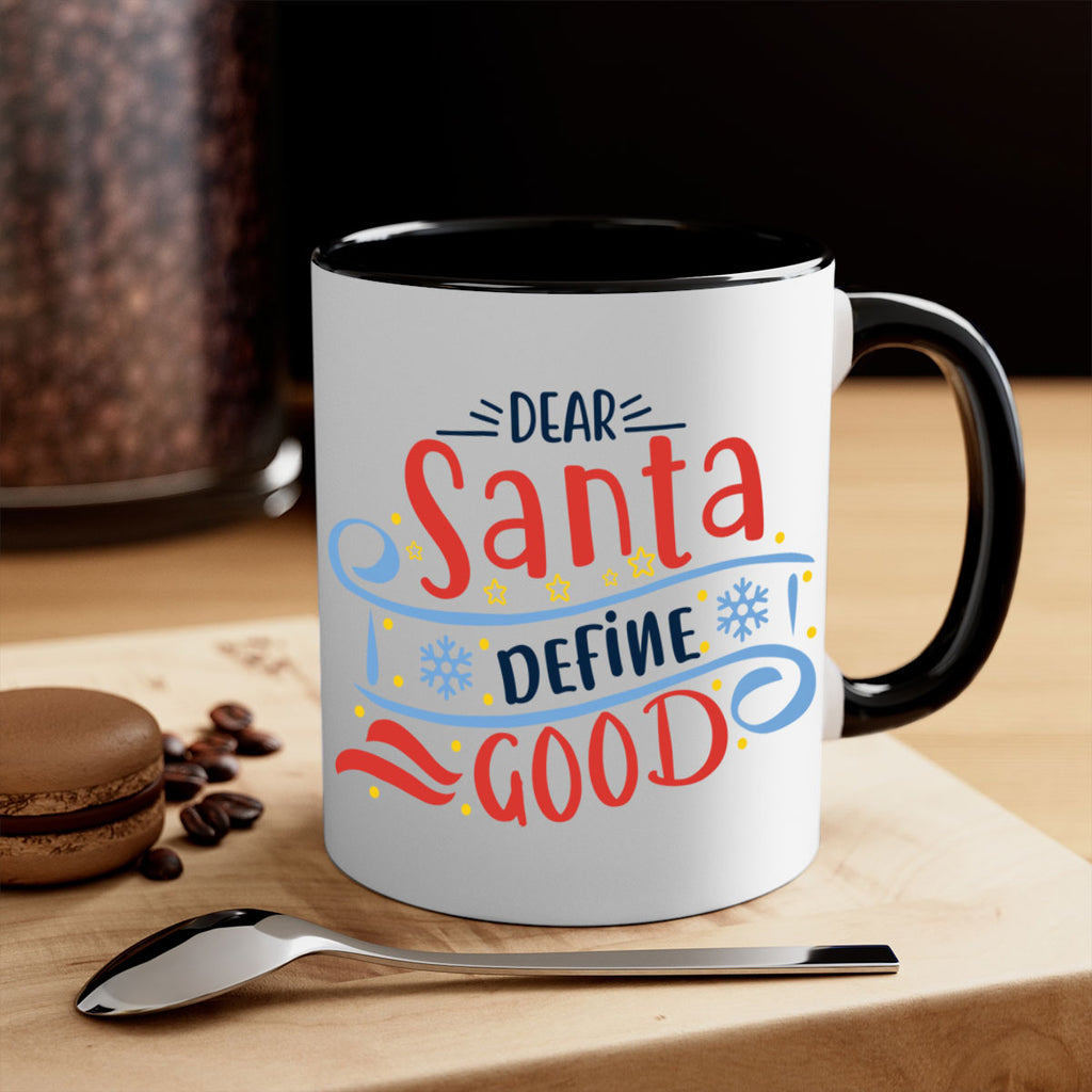 dear santa define good 285#- christmas-Mug / Coffee Cup