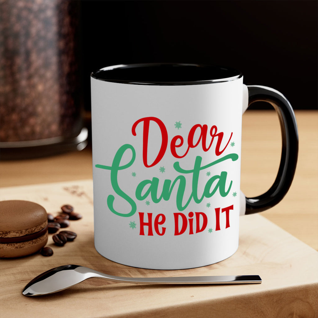 dear santa he did it style 156#- christmas-Mug / Coffee Cup