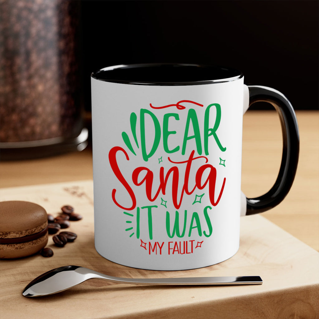 dear santa it was my fault style 168#- christmas-Mug / Coffee Cup